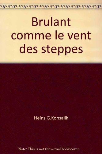 brulant comme le vent des steppes