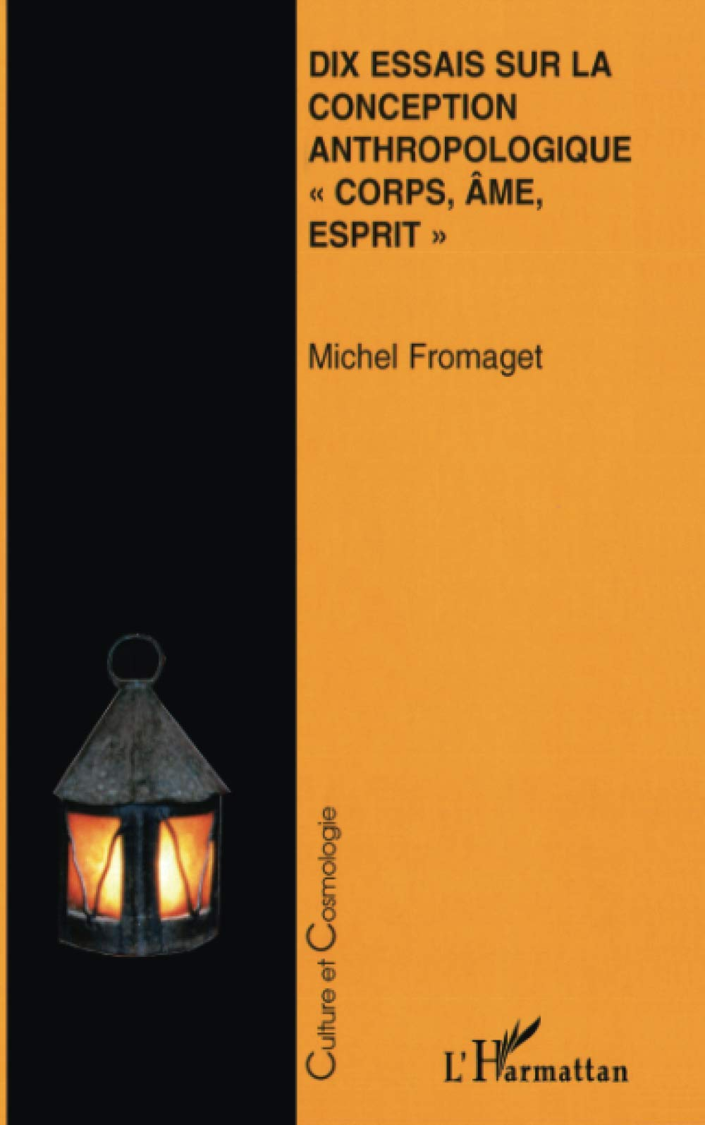 Dix essais sur la conception anthropologique Corps, âme, esprit