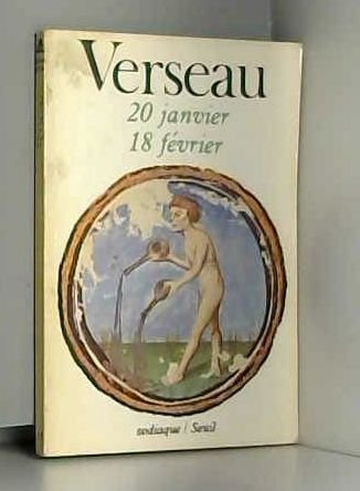 Verseau : 20 janv.-18 fév.