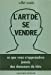 L'Art de se vendre : ce que vous n'apprendrez jamais des chasseurs de tête