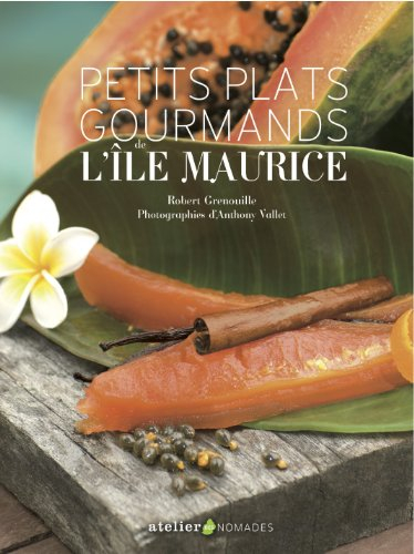 Petits plats gourmands de l'île Maurice