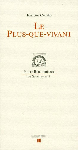 Le plus-que-vivant