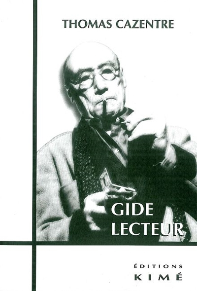 Gide lecteur : la littérature au miroir de la lecture