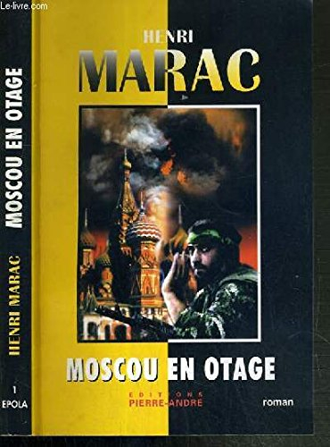 Moscou en otage