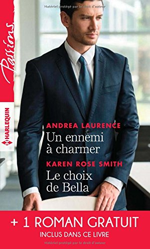 Un ennemi à charmer. Le choix de Bella. L'héritier des Sandrelli