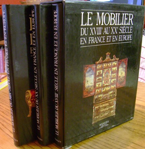 le mobilier du xviiie siècle en france et en europe