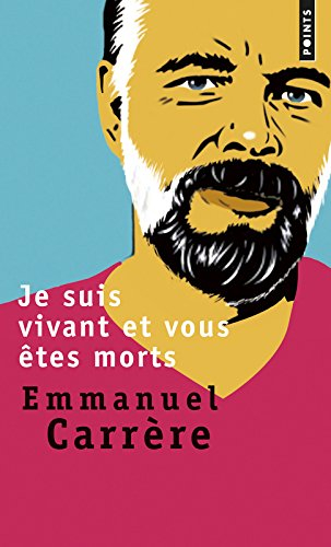 Je suis vivant et vous êtes morts