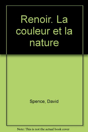 renoir : la couleur et la nature
