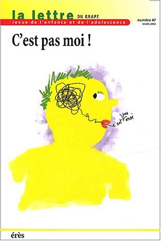 Lettre de l'enfance et de l'adolescence (La), n° 47. C'est pas moi !