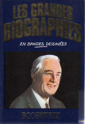 roosevelt (les grandes biographies en bandes dessinées)