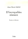 D'Incroyables Oiseaux