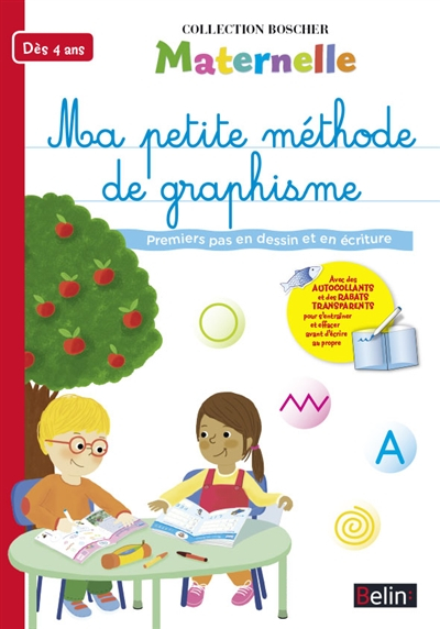 Ma petite méthode de graphisme : premiers pas en dessin et en écriture : dès 4 ans