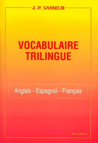 Vocabulaire trilingue : anglais, espagnol, français