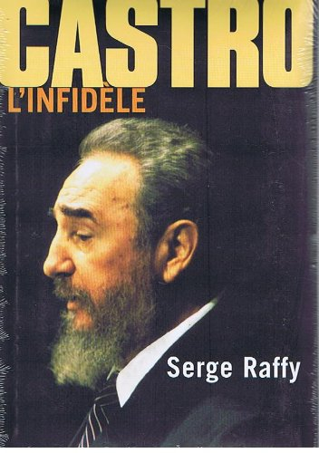castro, l'infidèle