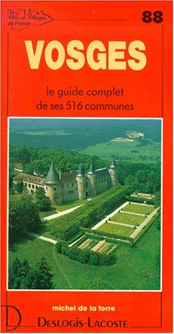 Vosges : histoire, géographie, nature, arts