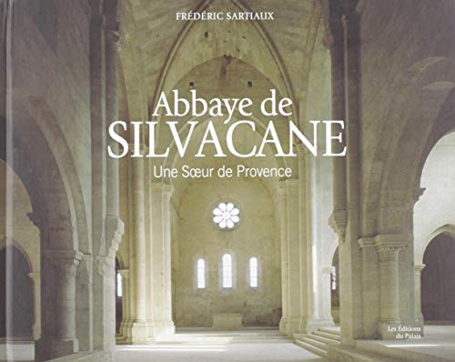 Abbaye de Silvacane : une soeur de Provence