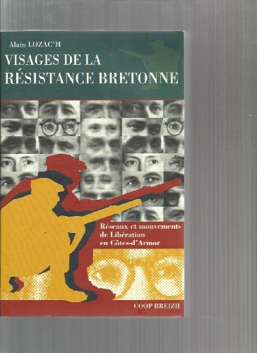 Visages de la résistance bretonne : mouvements de libération en Côtes-du-Nord