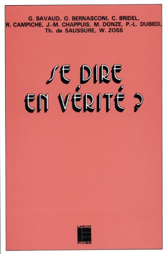 Se dire en vérité ? : séminaire de 3e cycle en théologie pratique