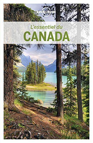 L'essentiel du Canada : pour découvrir le meilleur du Canada