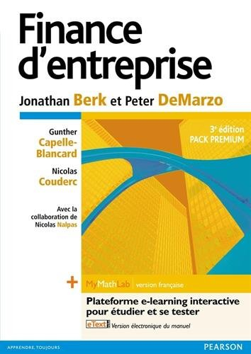 Finance d'entreprise, pack premium : + MyMathLab, version française : plateforme e-learning interact