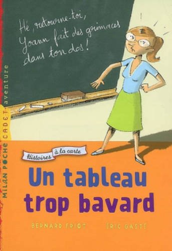 Histoires à la carte. Vol. 5. Un tableau trop bavard