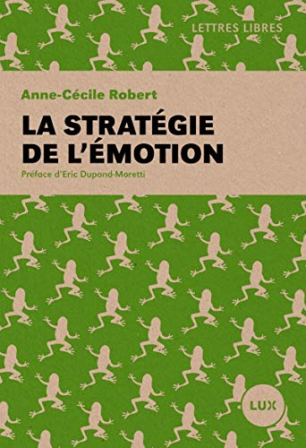 La stratégie de l'émotion