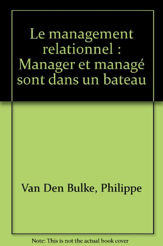le management relationnel : manager et managé sont dans un bateau