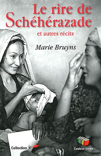 Le rire de Schéhérazade : et autres récits