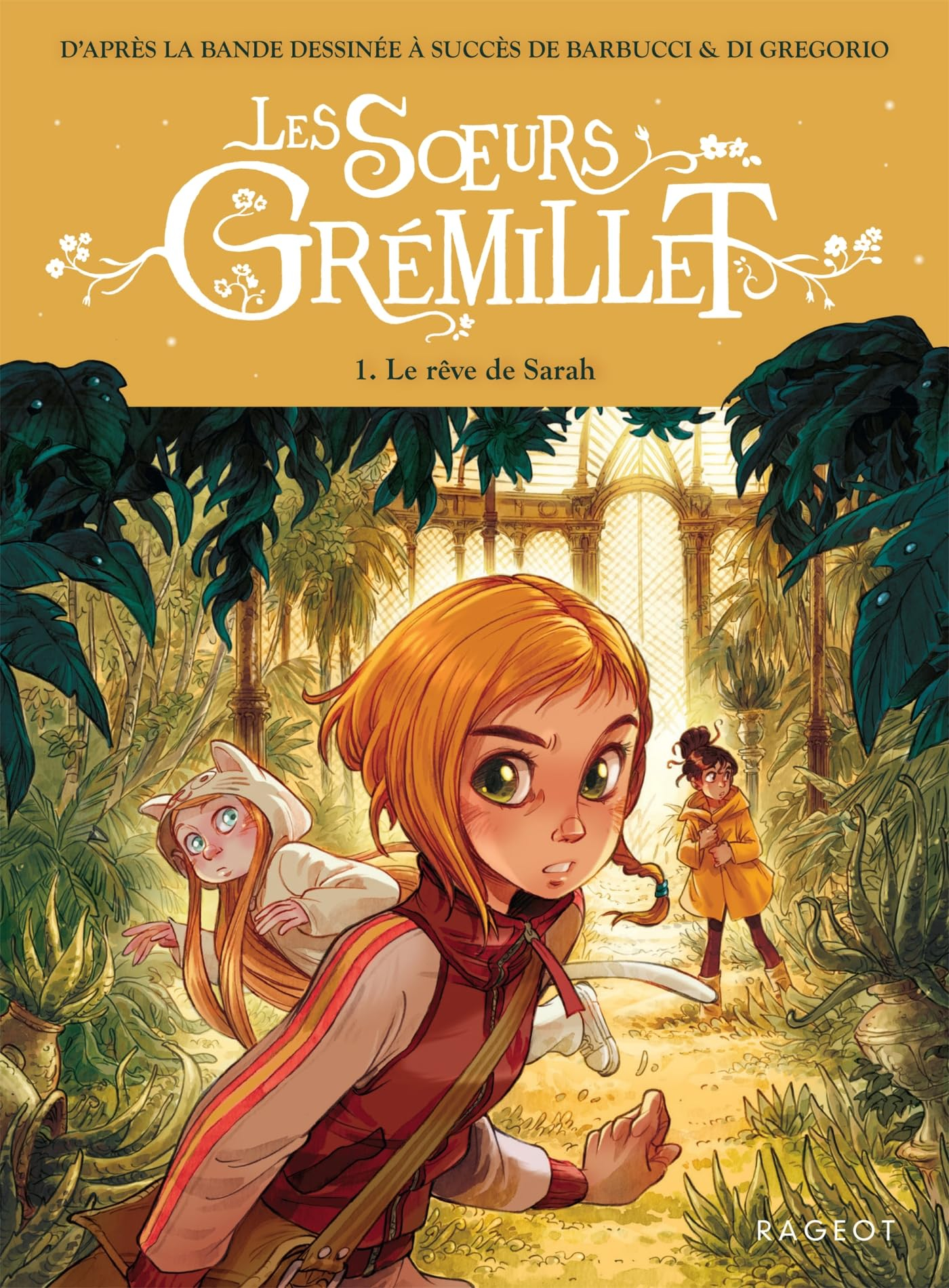Les soeurs Grémillet. Vol. 1. Le rêve de Sarah