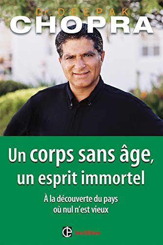 Un corps sans âge, un esprit immortel : à la découverte du pays où nul n'est vieux