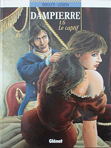 dampierre, tome 6 : le captif