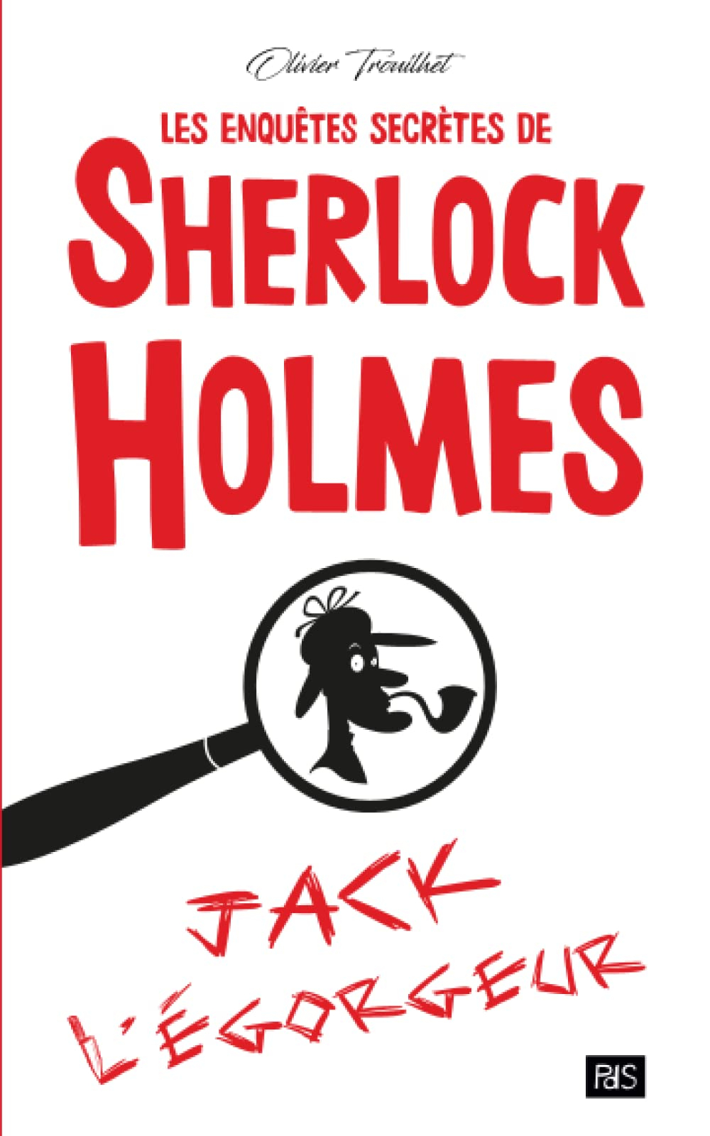 Les Enquêtes Secrètes de Sherlock Holmes - Jack l'Égorgeur