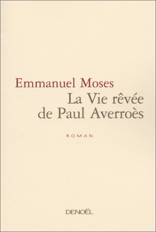 La vie rêvée de Paul Averroès