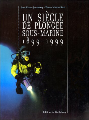 Un siècle de plongée sous-marine