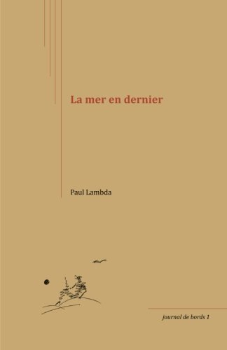 La mer en dernier