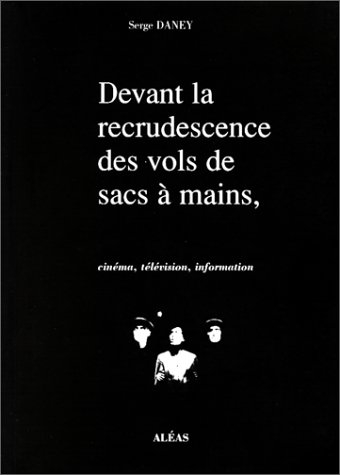Devant la recrudescence des vols de sacs à main : cinéma, télévision, information