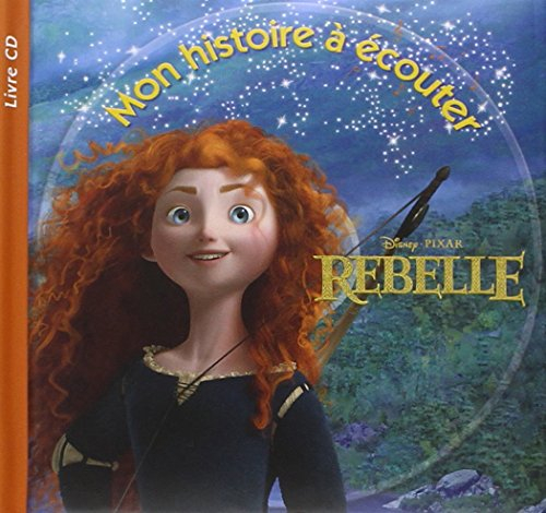 Rebelle : mon histoire à écouter