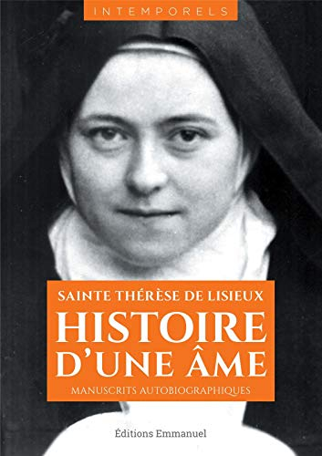 Histoire d'une âme : manuscrits autobiographiques