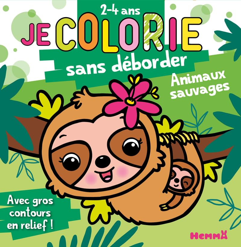 Je colorie sans déborder (2-4 ans) : Animaux sauvages (Paresseux) T78 : Avec gros contours en relief