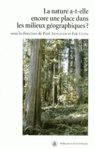 La nature a-t-elle une place dans les milleux géographiques ?