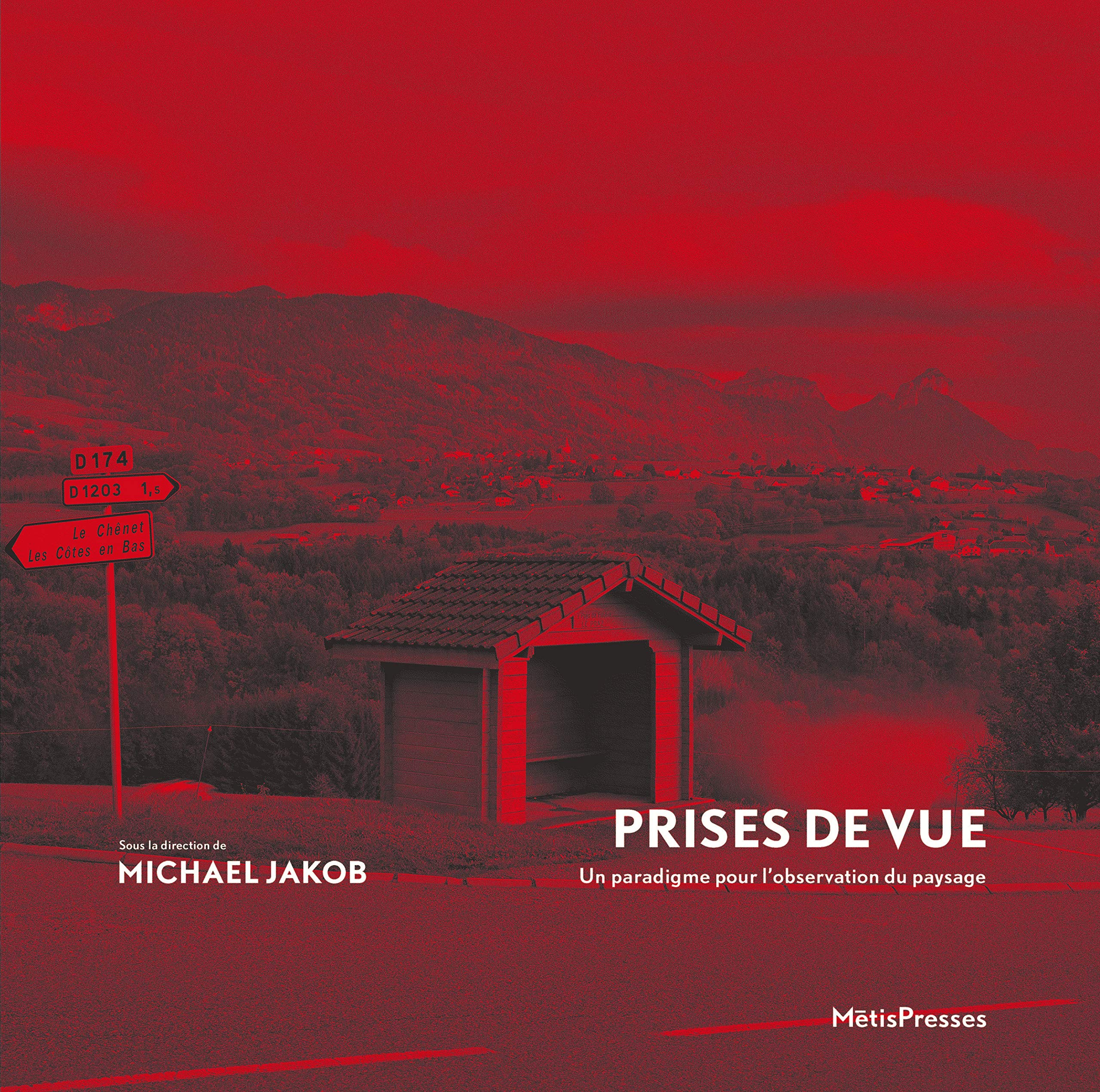 Prises de vue : un paradigme pour l'observation du paysage