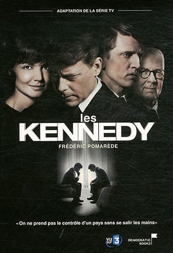 Les Kennedy : d'après la série télévisée