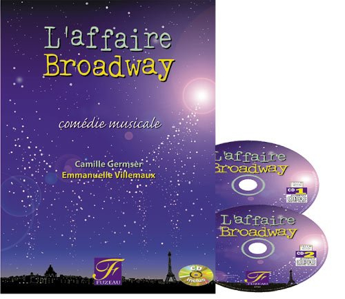 L'affaire Broadway : comédie musicale : adaptation