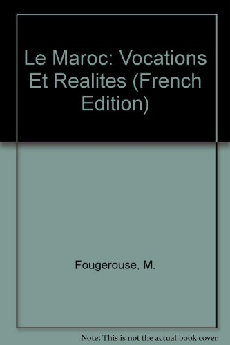 le maroc: vocations et réalités