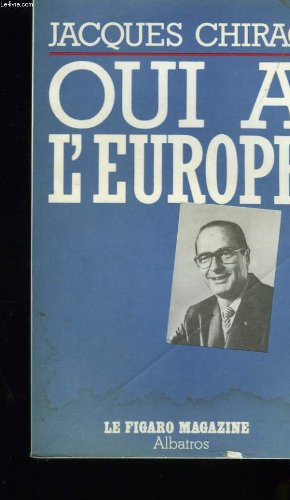oui à l'europe (collection figaro-magazine)