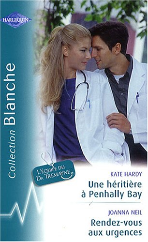 Une héritière à Penhally Bay : l'équipe du Dr Tremayne. Rendez-vous aux urgences