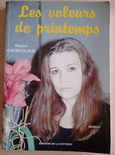 les voleurs de printemps