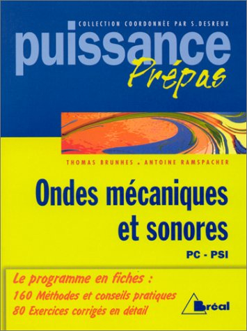Ondes mécaniques et sonores, PC-PSI : classes préparatoires, premier cycle universitaire