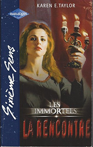Les immortels. Vol. 1. La rencontre
