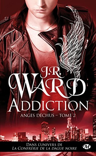 Anges déchus. Vol. 2. Addiction